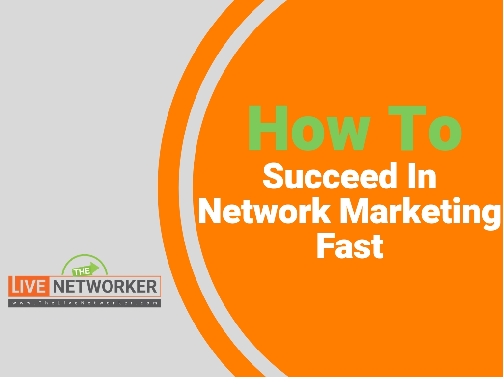 How To Succeed At Network Marketing | How To Close A Deal In Network Marketing