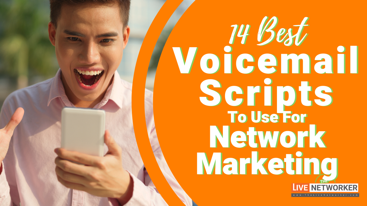 Tips On Network Marketing | The 14 Best Voicemail Scripts To Use For Network Marketing